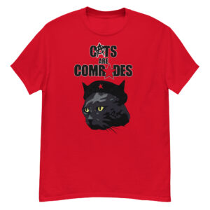 cats are comrades t shirt